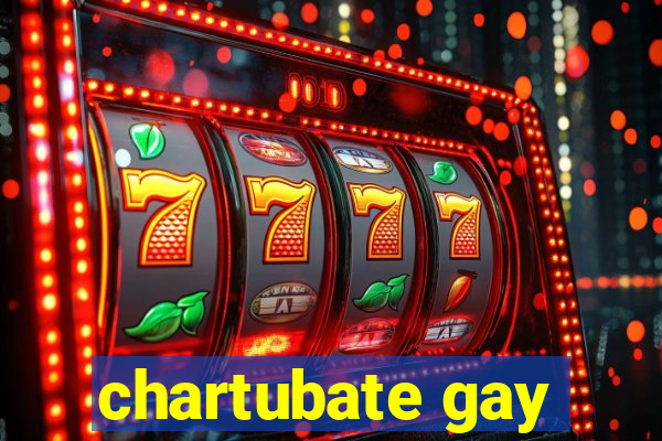 chartubate gay